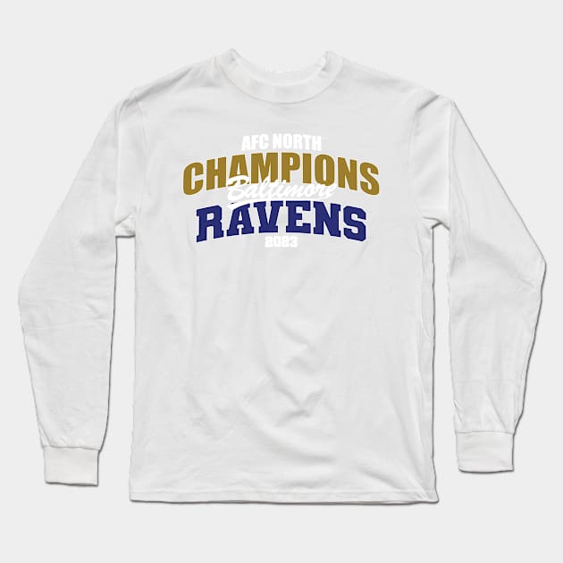 RAVENS CHAMPS Long Sleeve T-Shirt by Nagorniak